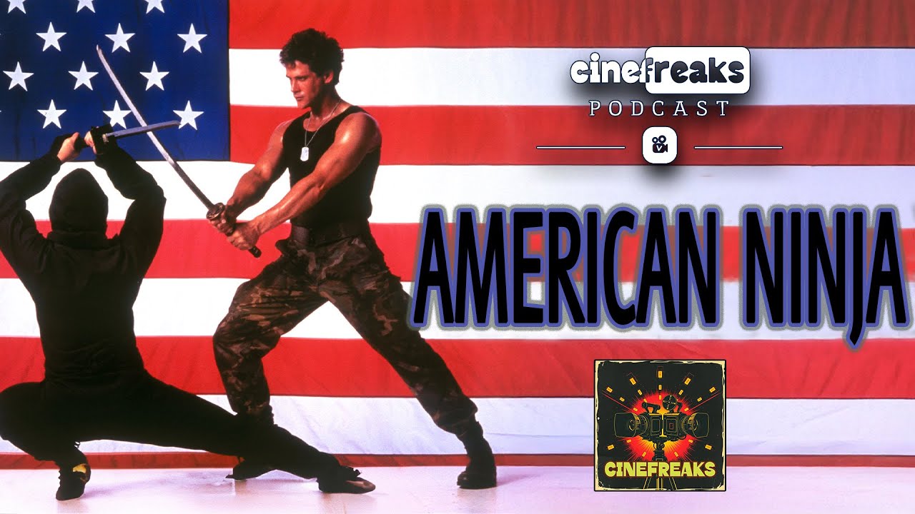 CineFreaks Podcast - Amerikai nindzsa sorozat - 26. adás