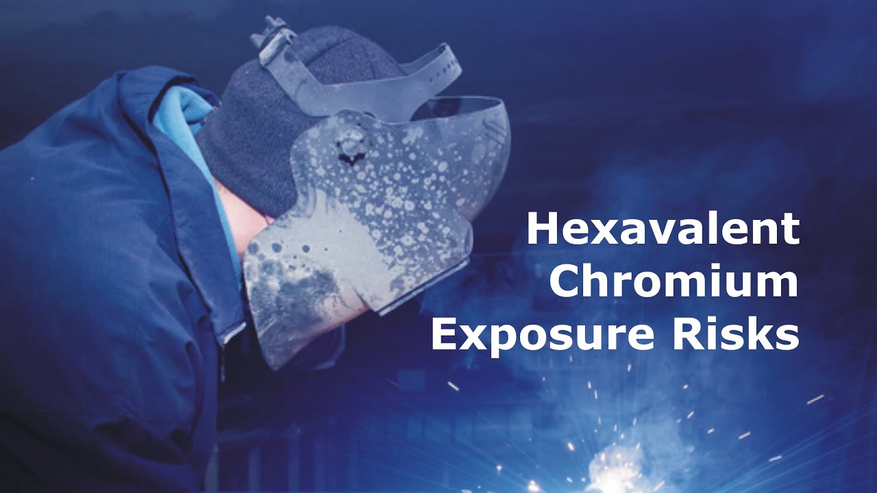 Hexavalent Chromium Exposure Risks