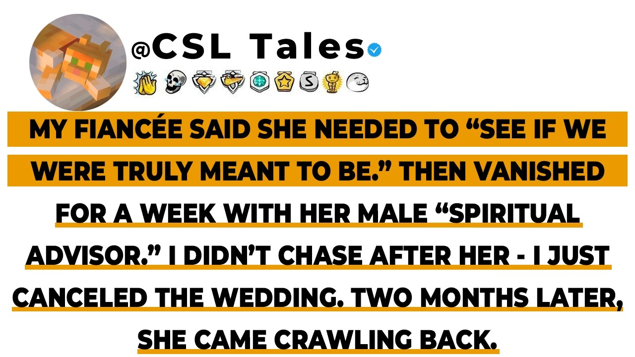 My Fiancée Said She Needed To “See If We Were Truly Meant To Be.” Then Vanished Fo...// Reddit Story