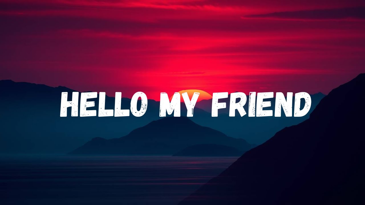 Hello My Friend | Emotional Song | Original Music