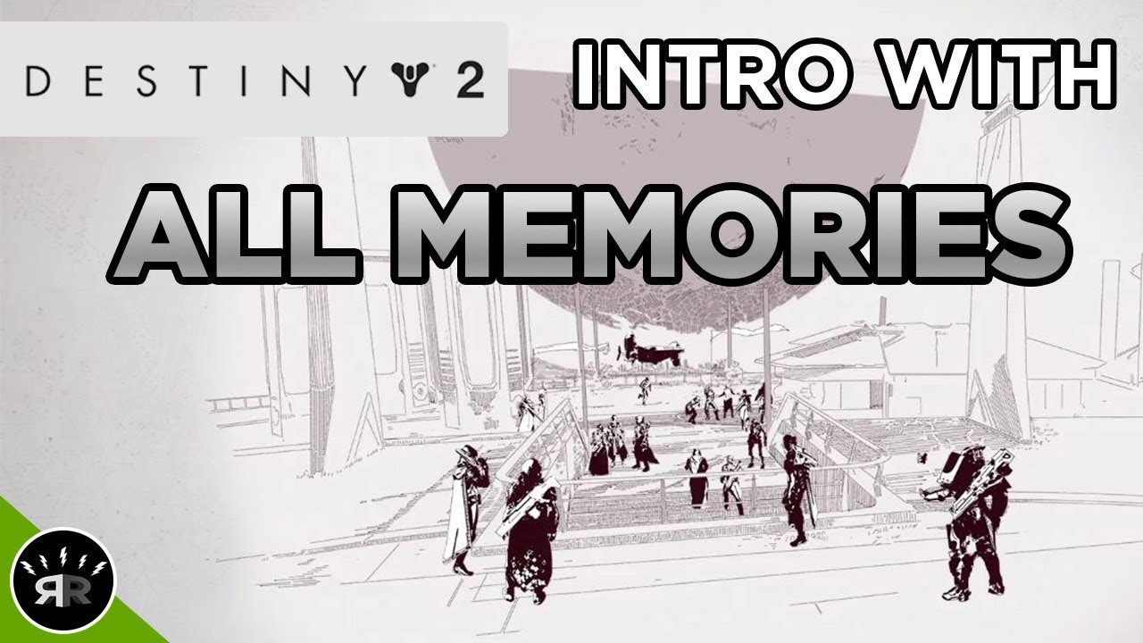 Destiny 2 - Intro Cinematic - ALL MEMORIES! (1080p English Subtitles)