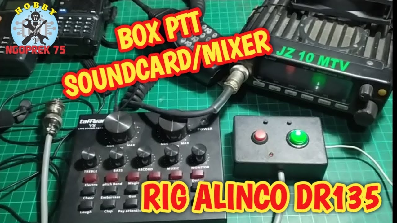 CARA MEMBUAT BOX PTT SOUNDCARD/MIXER UNTUK RIG ALINCO DR135