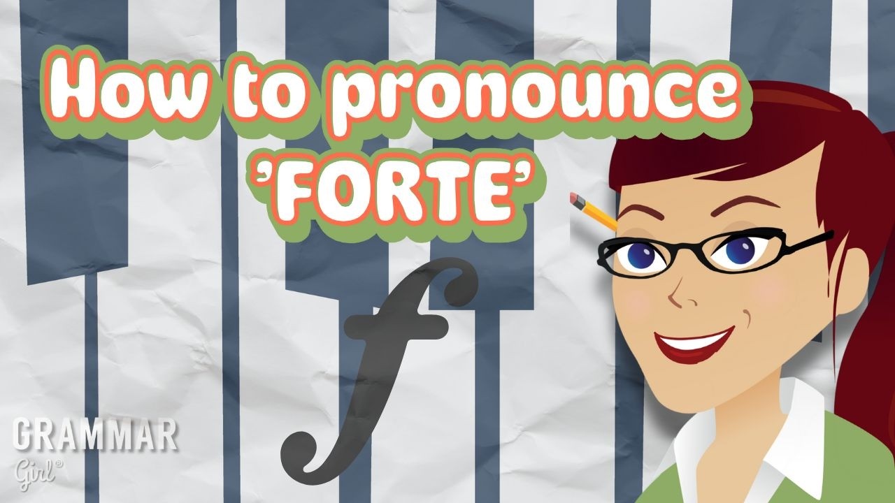 Why 'forte' has three pronunciations