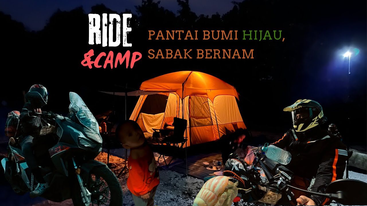 RIDE AND CAMP PANTAI BUMI HIJAU, SABAK BERNAM
