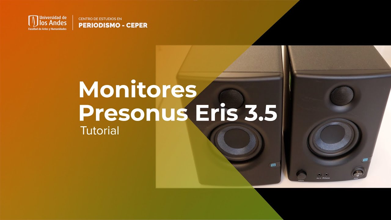 Tutorial monitores | PreSonus Eris 3.5