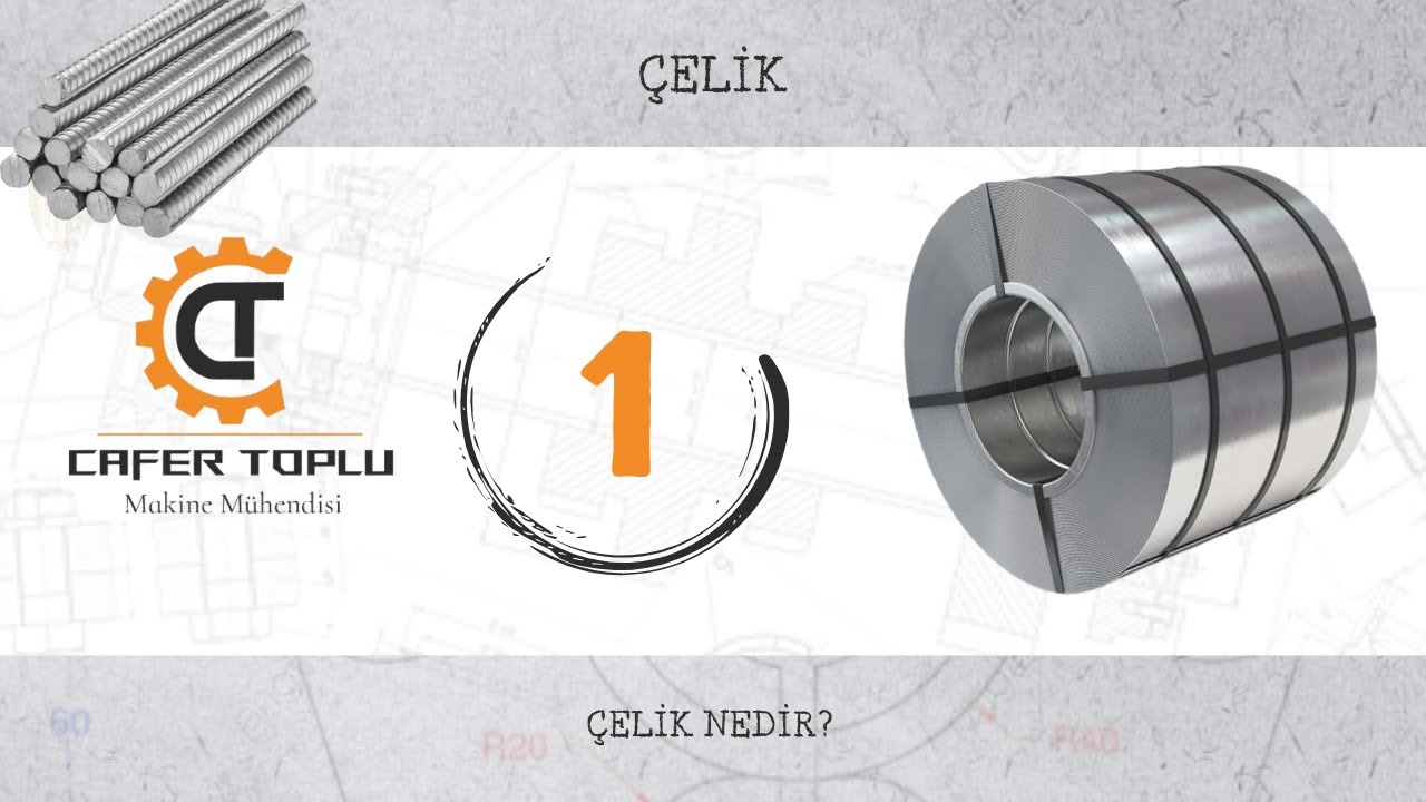 Çelik Nedir? ( l )