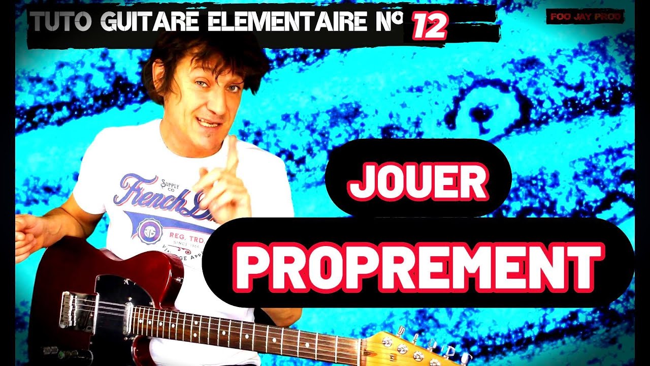 JOUER PROPREMENT À LA GUITARE 🎸 | Astuces Essentielles