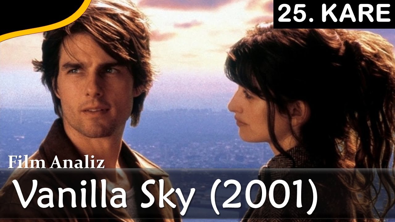 Vanilla Sky (2001) - Film Analizi