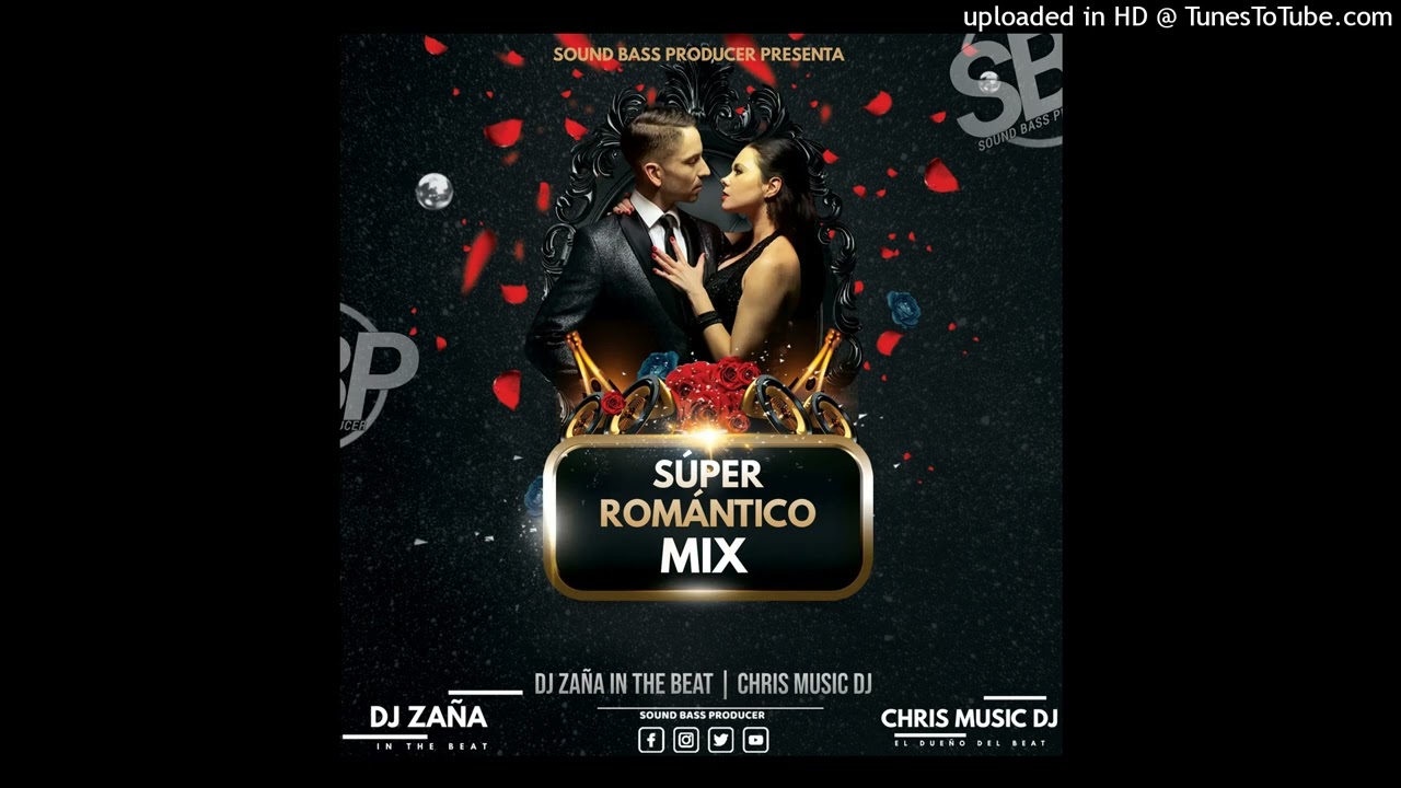 Super Romántico Mix