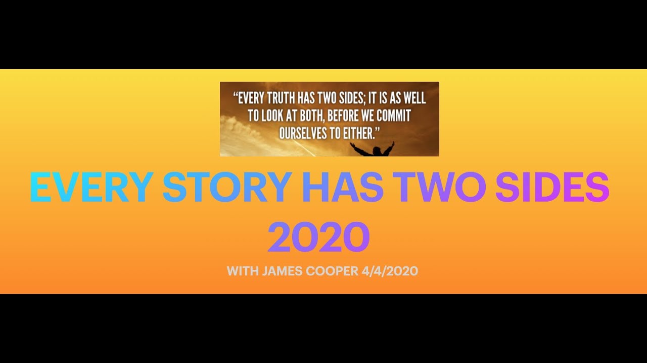 EVERY STORY HAS TWO SIDES WHICH PEOPLE SEEM TO FORGET 2020 (FOX & CNN)