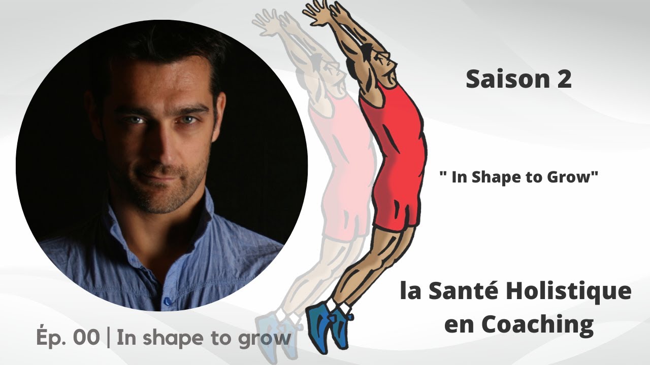 In Shape to Grow 💥 Saison 2 : Ép. 00 - Santé Holistique #coaching #fitness #nutrition #relaxation