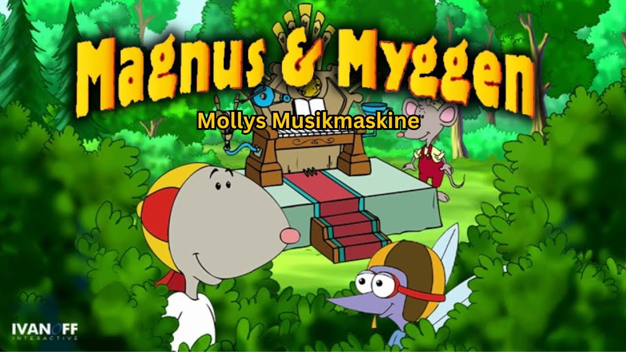 Magnus & Myggen - Mollys Musikmaskine