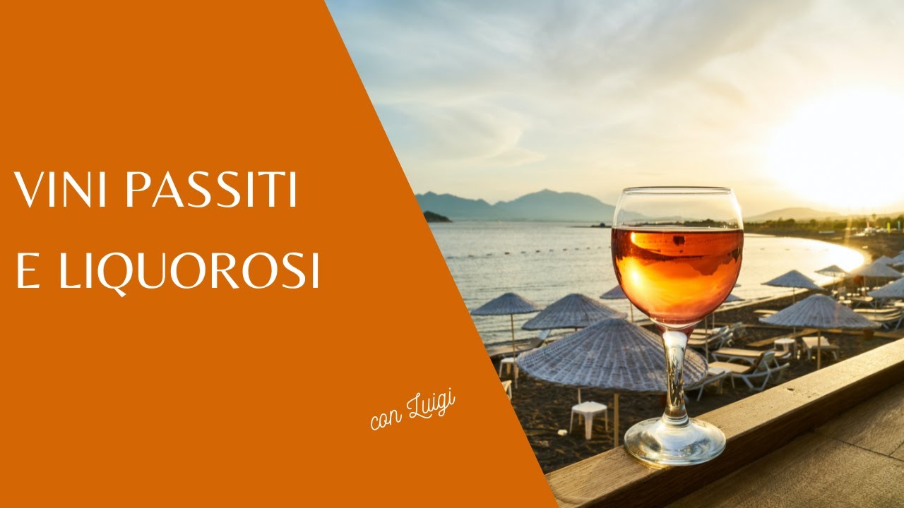 Vini passiti e liquorosi