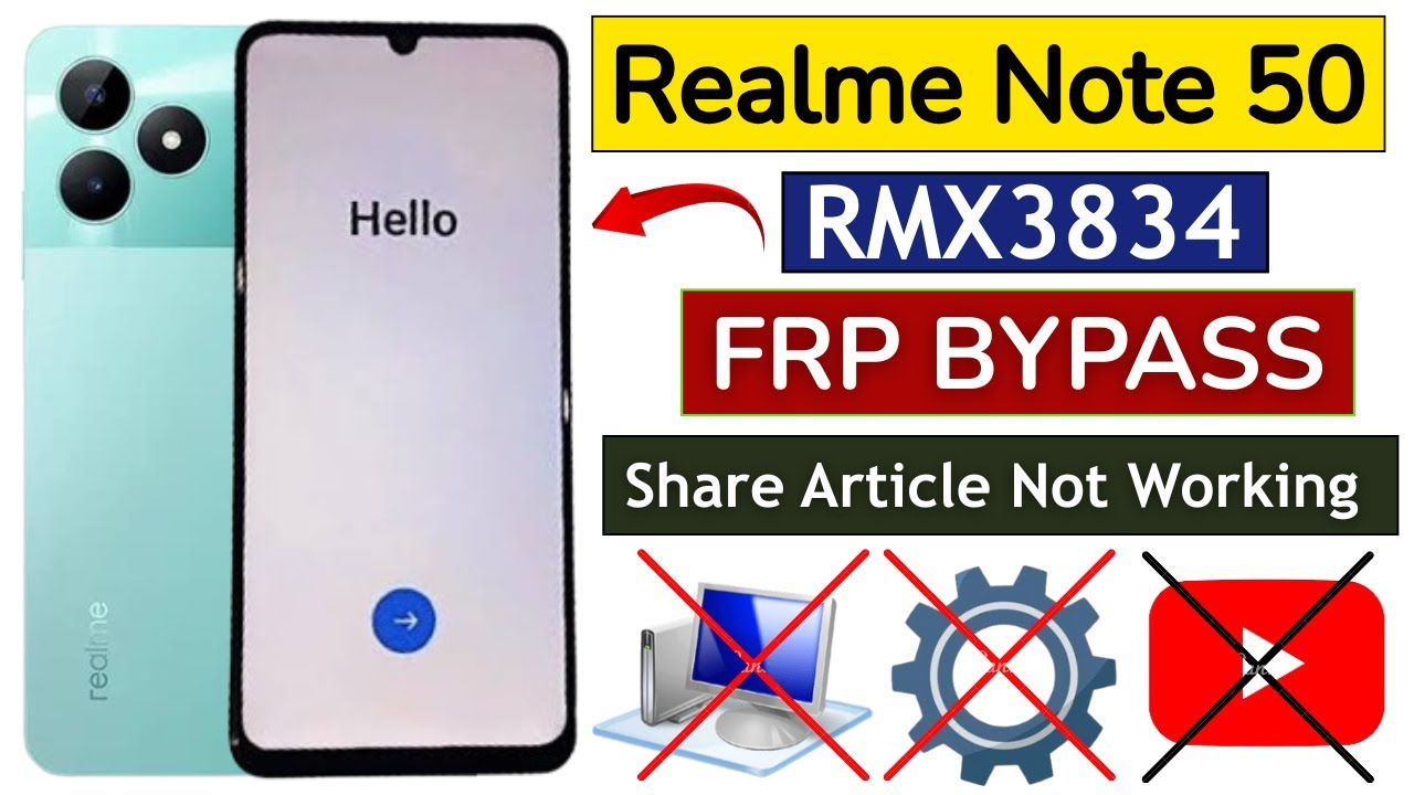 Realme Note 50 Frp Bypass Without Pc - Share Article Not Work | Realme Note 50 Google Account Bypass