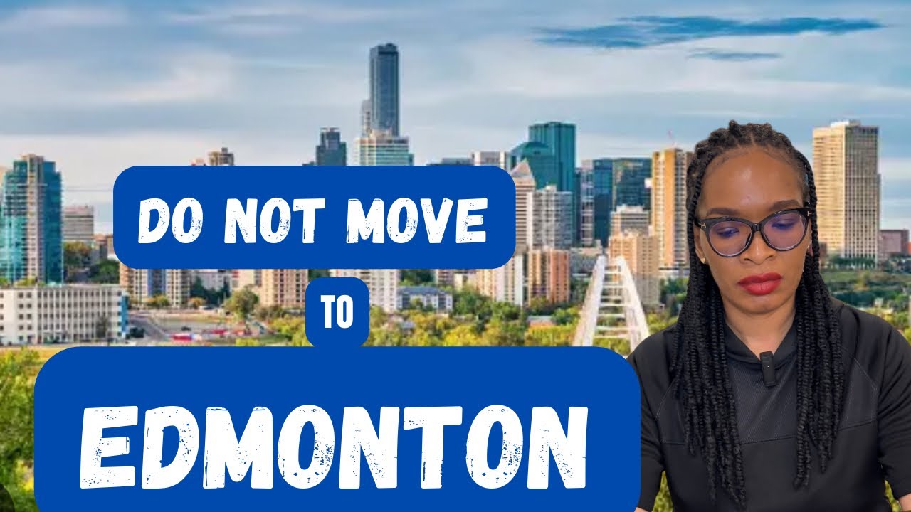 DON’T move to Edmonton if you Can’t Handle This | THE TRUTH about Alberta’s Capital City