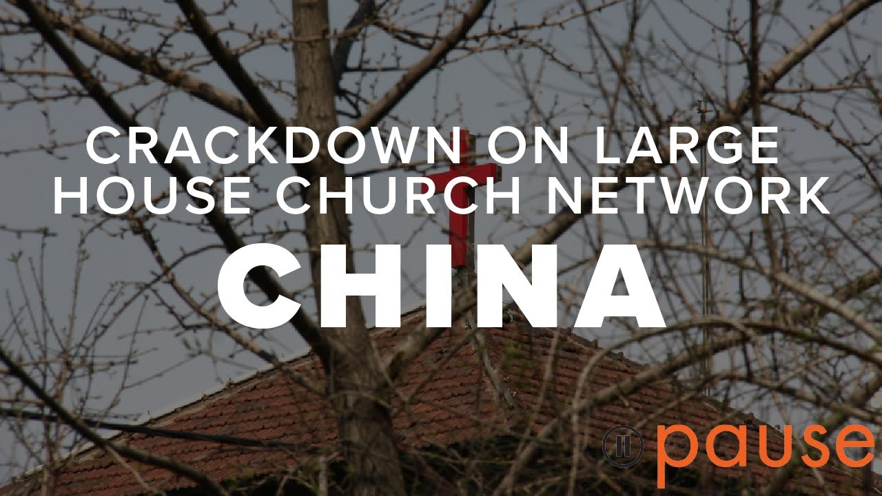 Pray for crackdown on large house church network in China