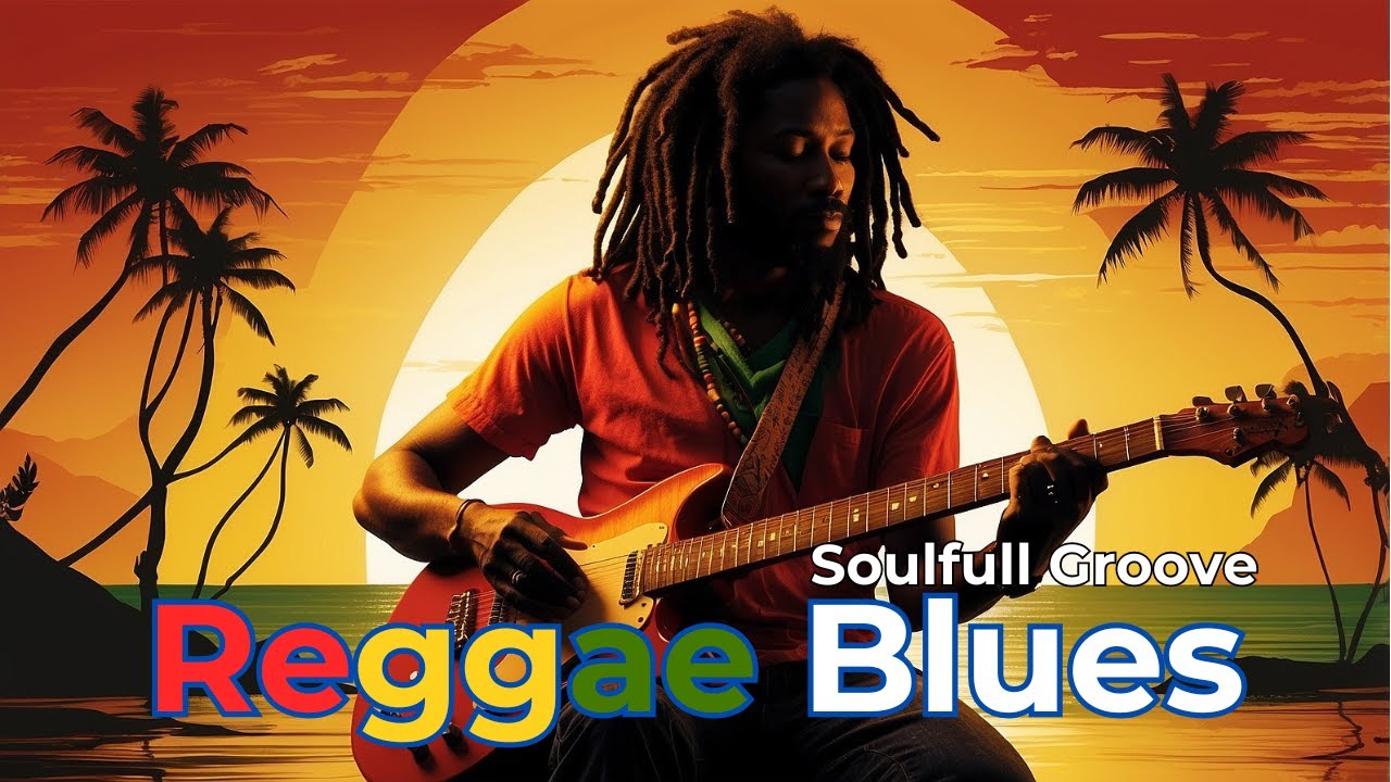 Relaxing Reggae Blues Fusion 🌴 Chill Vibes for Focus & Calm