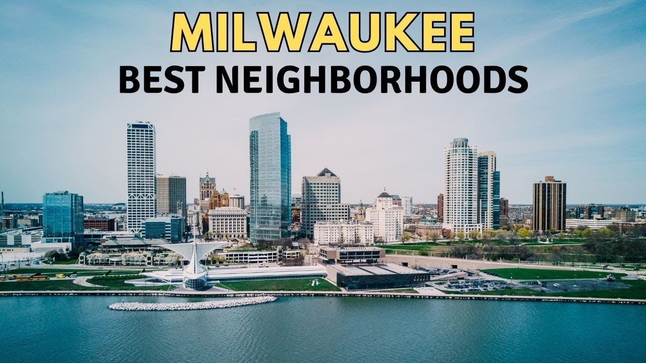 7 Best Places to Live in Milwaukee - Milwaukee Wisconsin