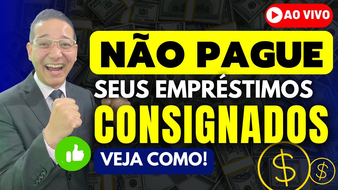 INÉDITO! DESCUBRA AS FORMAS DE NÃO PAGAR OS EMPRÉSTIMOS CONSIGNADOS!