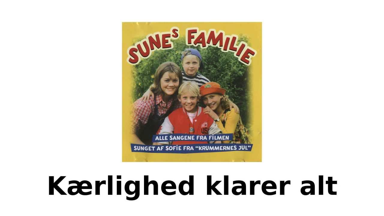 Kærlighed klarer alt / Sofie Lassen-Kahlke / Sunes familie