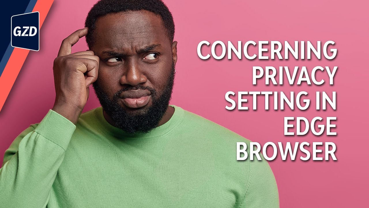 Protect your privacy: adjust this setting in Edge browser now