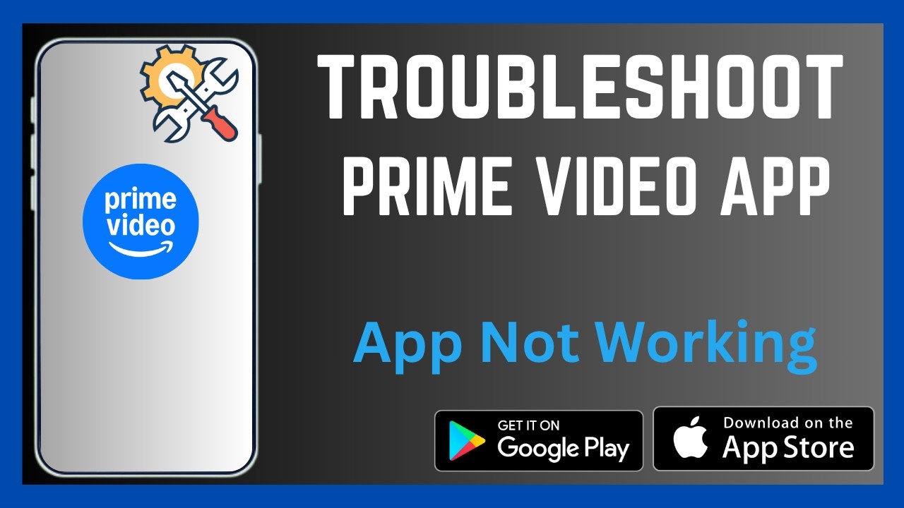 How To Troubleshoot Prime Video App | App Not Working
