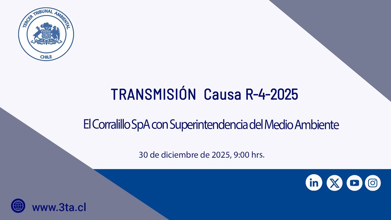 Transmisión causa R-4-2025 «El Corralillo SpA con Superintendencia del Medio Ambiente»