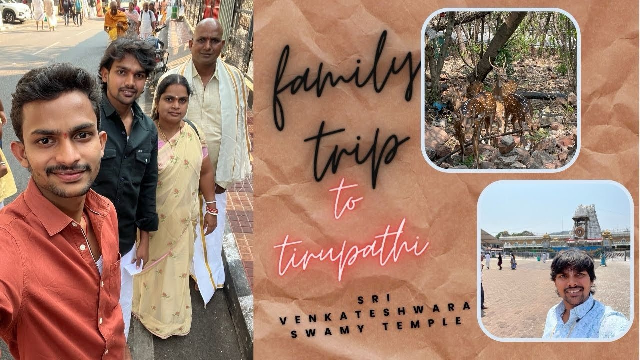 Maa Family👩‍❤️‍👨 tho ala Tirupati Trip 🙏