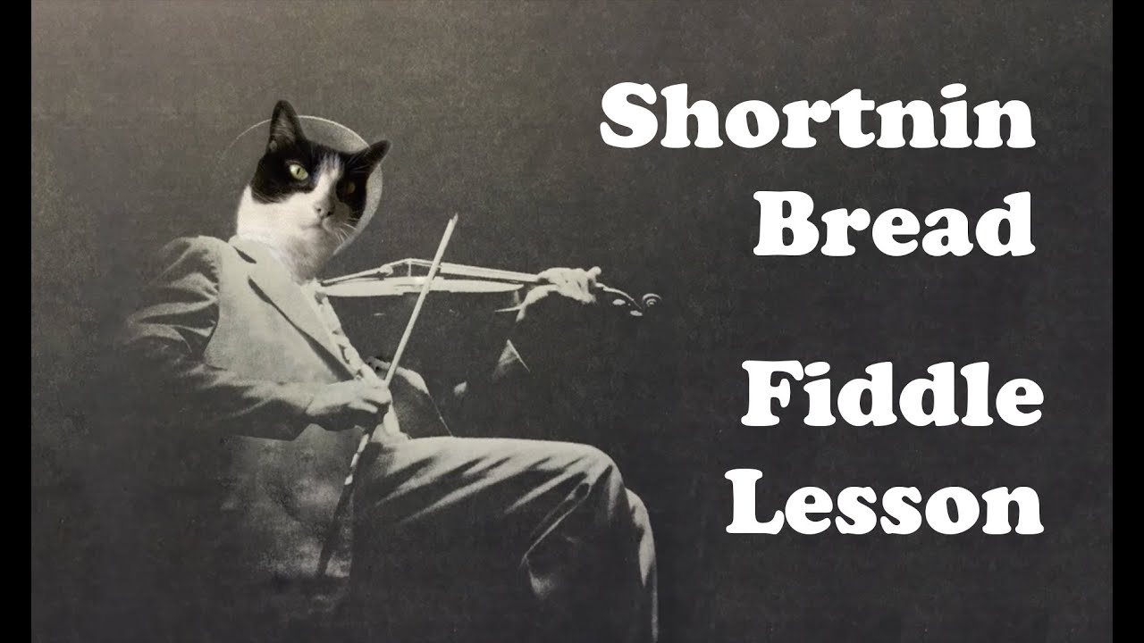 Shortnin' Bread - Basic Fiddle Lesson