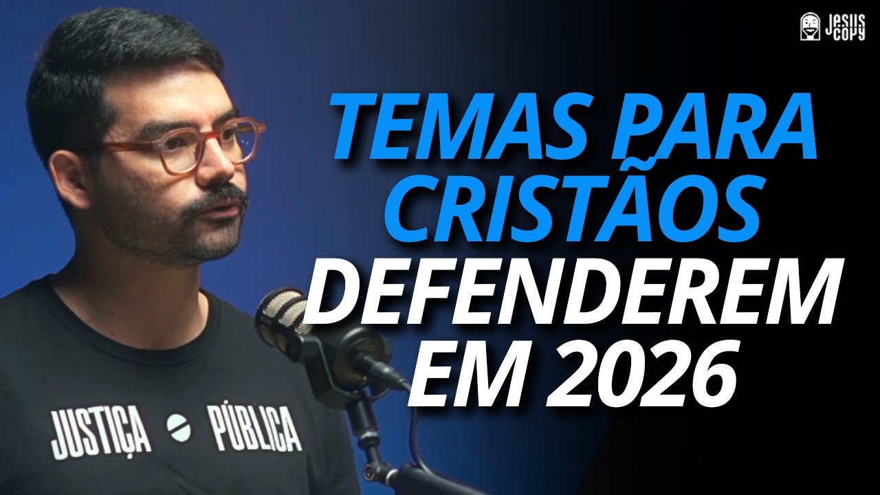 PAUTAS POLÍTICAS CRISTÃS PARA ELEIÇÕES 2026 - DANILO ERLY E VICTOR DE CAMILO | Podcast Jesuscopy