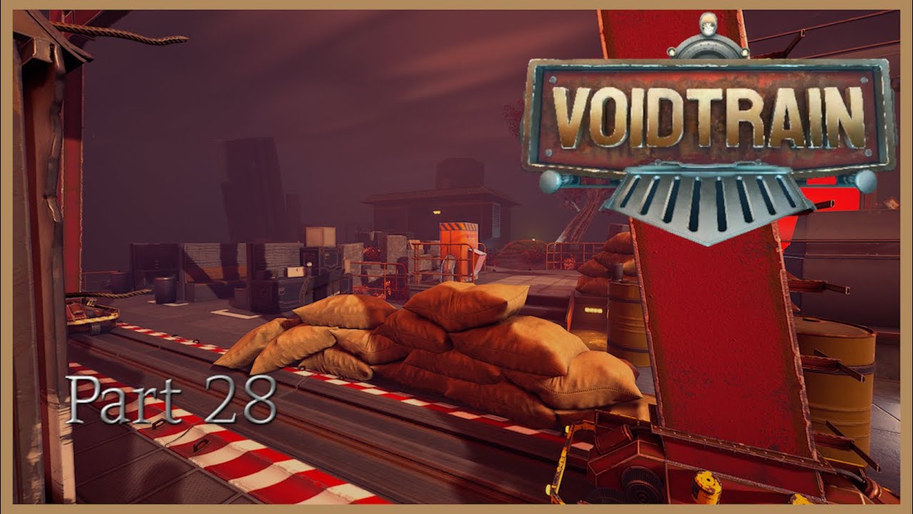 Voidtrain - Part 28  - Ein weiteres Depot erkunden