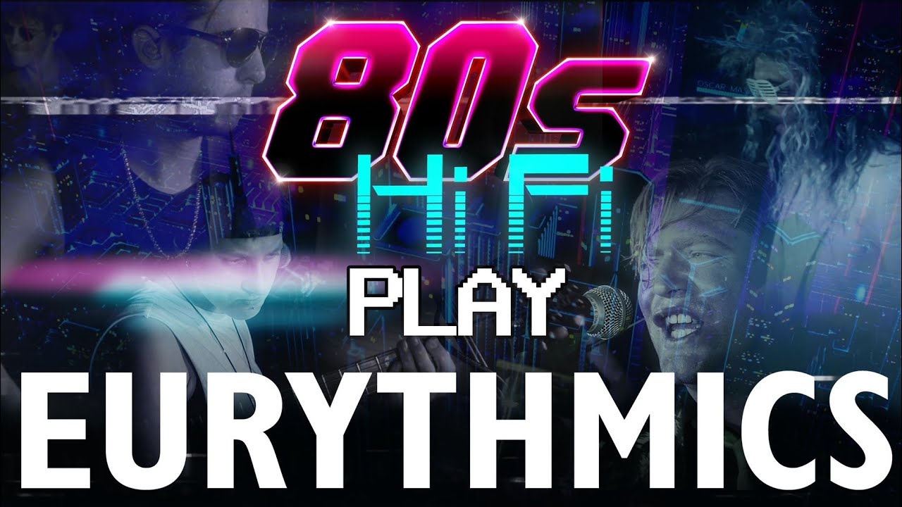 Sweet Dreams - Eurythmics by 80s HiFi