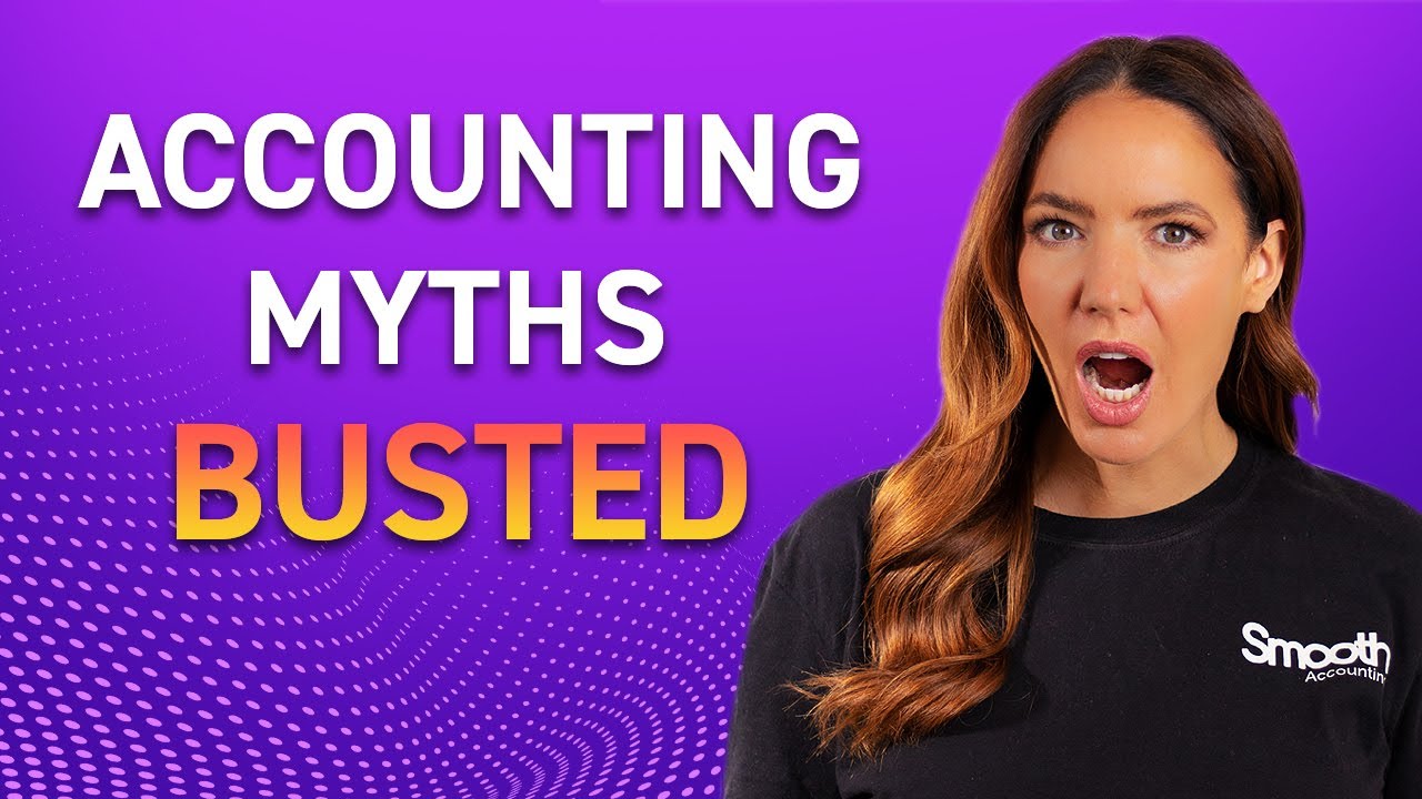ACCOUNTING MYTHS BUSTED!