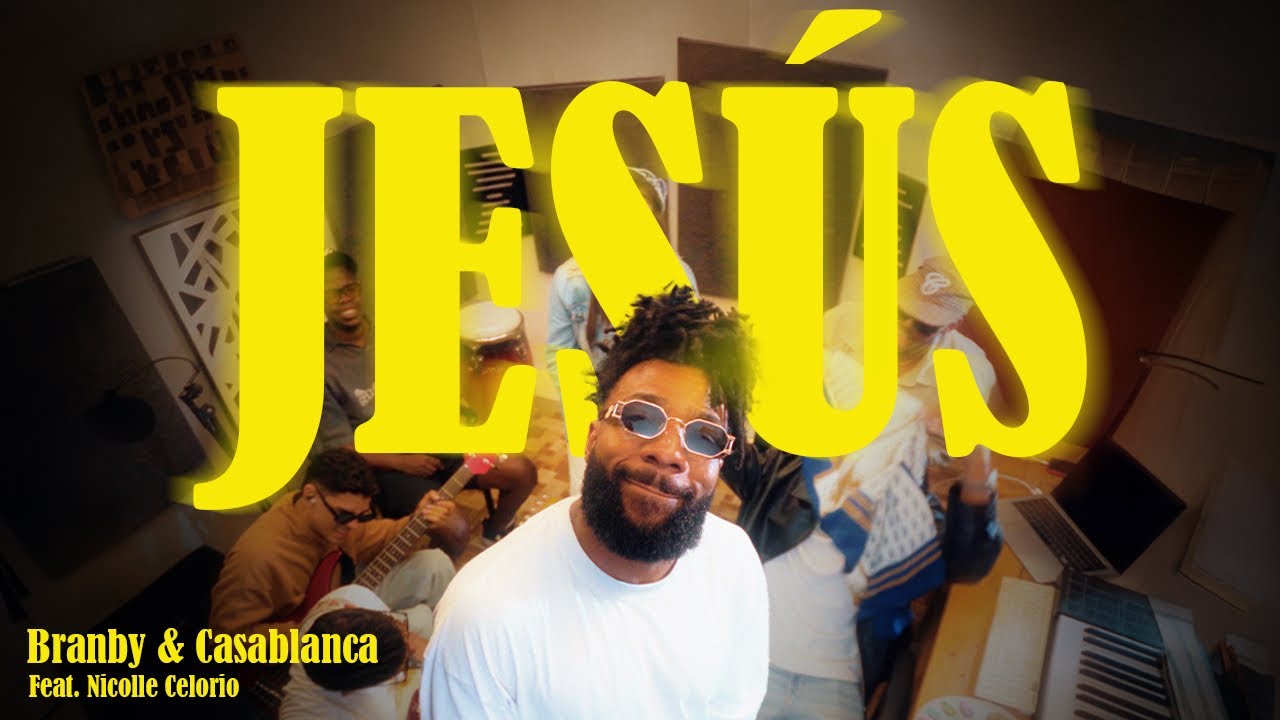 Jesús - Branby & Casablanca Feat. Nicolle Celorio (Video Oficial)