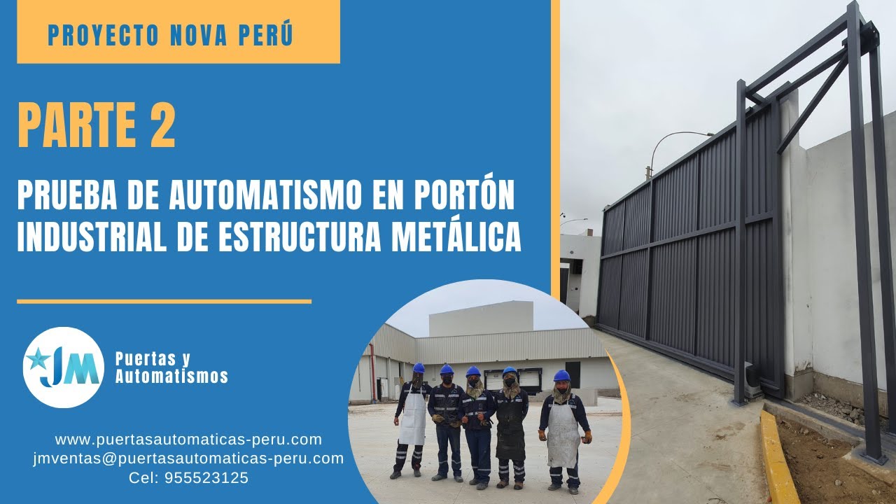 ✅PARTE 2 Prueba de automatismo en portón industrial de estructura metálica