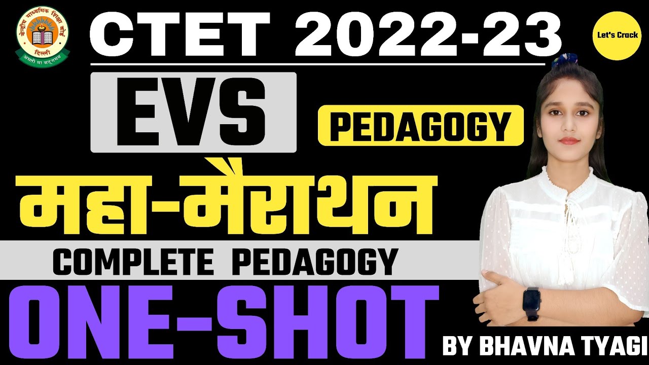 CTET 2022|EVS pedagogy one shot revision | EVS Pedagogy Marathon |one shot| By Bhavna Tyagi