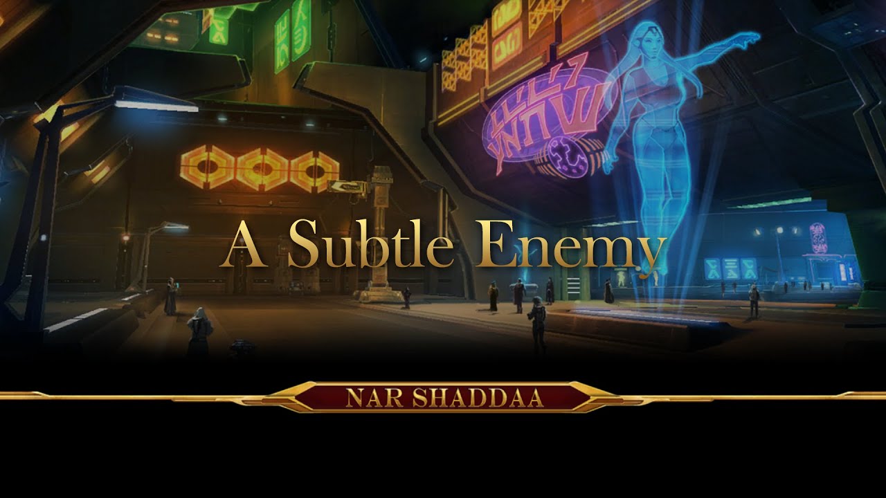 Empire | Nar Shaddaa | A Subtle Enemy