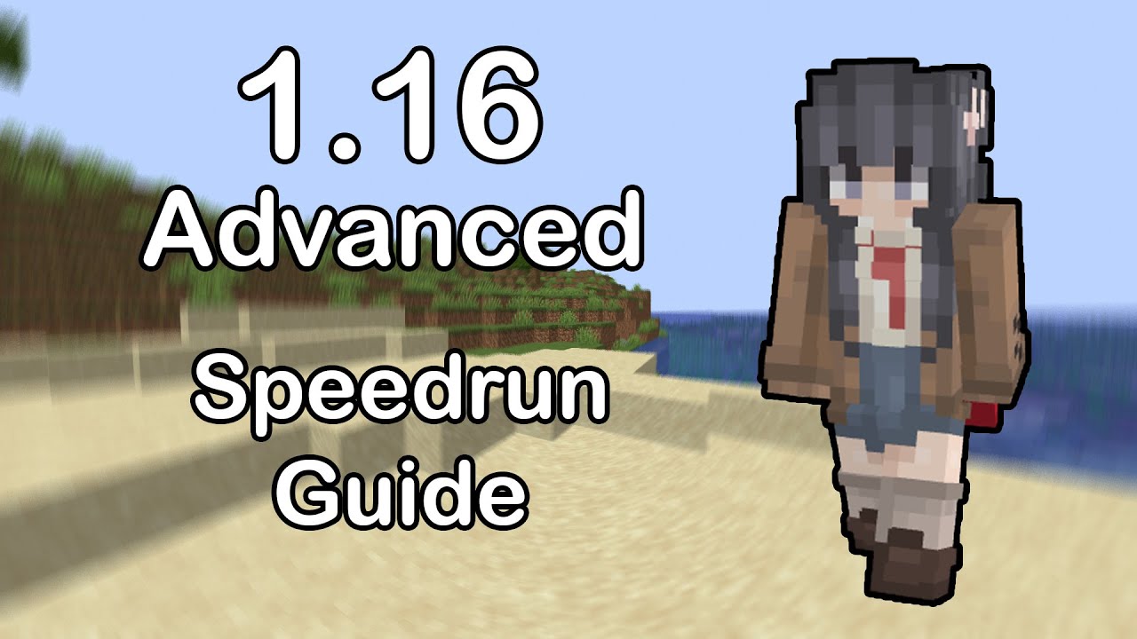 The Advanced Minecraft 1.16 Speedrunning Guide (Timestamps in description)