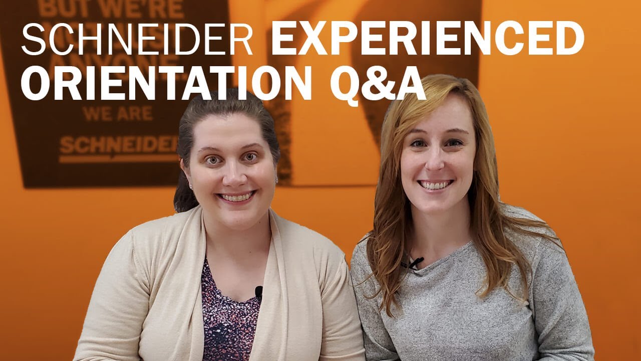 Schneider recruiter Q&A: Schneider experienced orientation