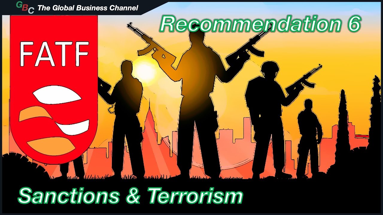 FATF Recommendation 6 Explained | Terrorism Financing Targeted Financial Sanctions