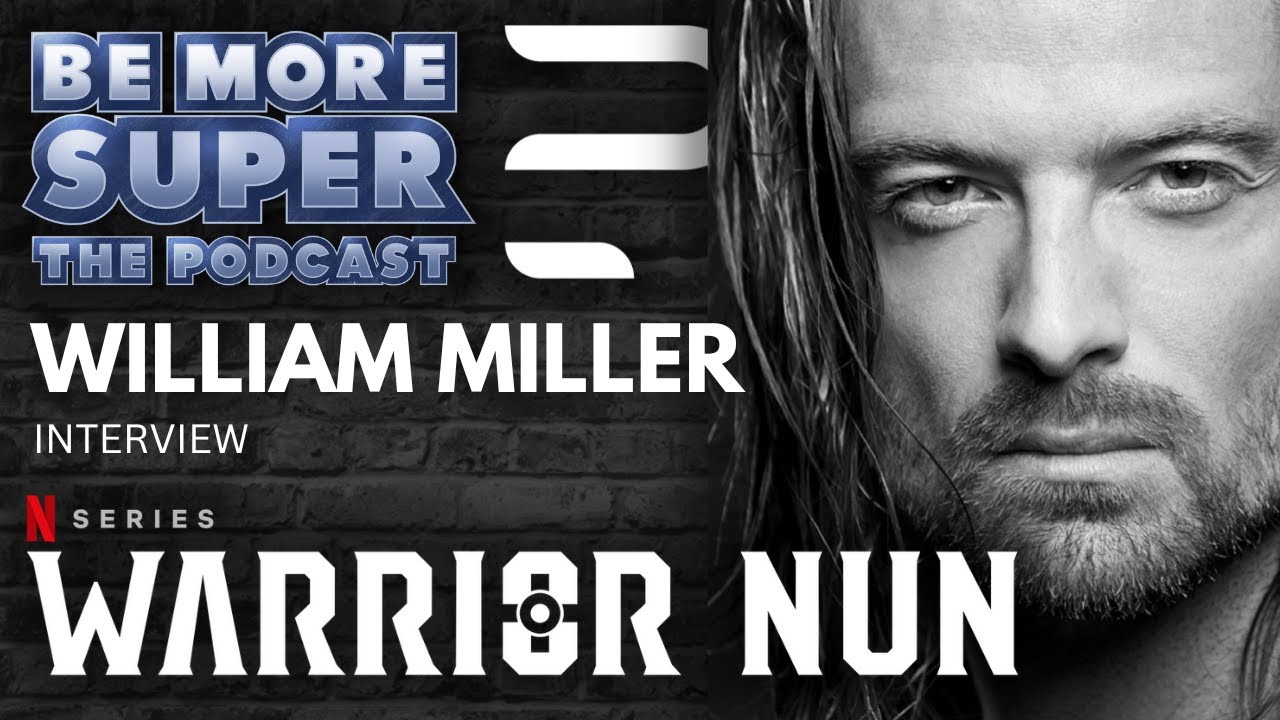 William Miller aka Adriel from Netflix's Warrior Nun joins us to chat all about season 2!