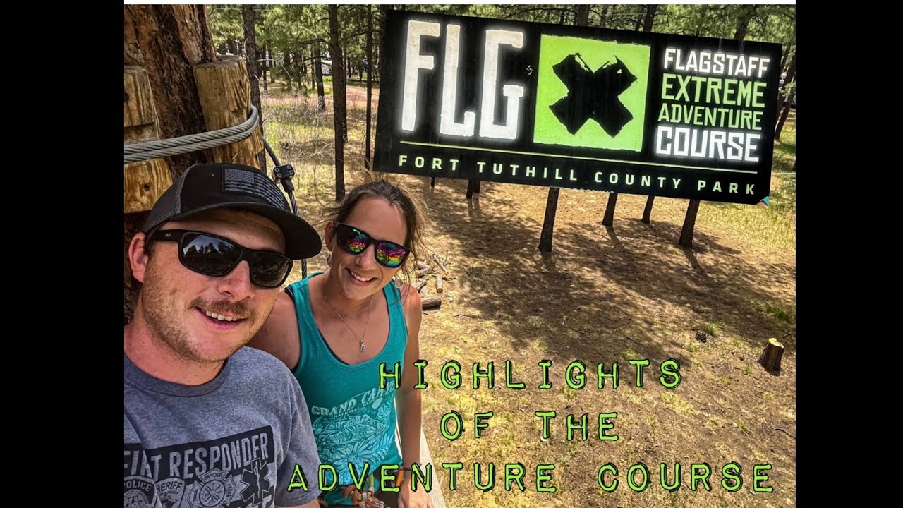 Flagstaff Extreme Adventure Course Highlights 5-28-2022