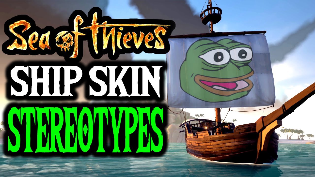 SHIP SKIN STEREOTYPES  // SEA OF THIEVES - Cosmetics win prizes!