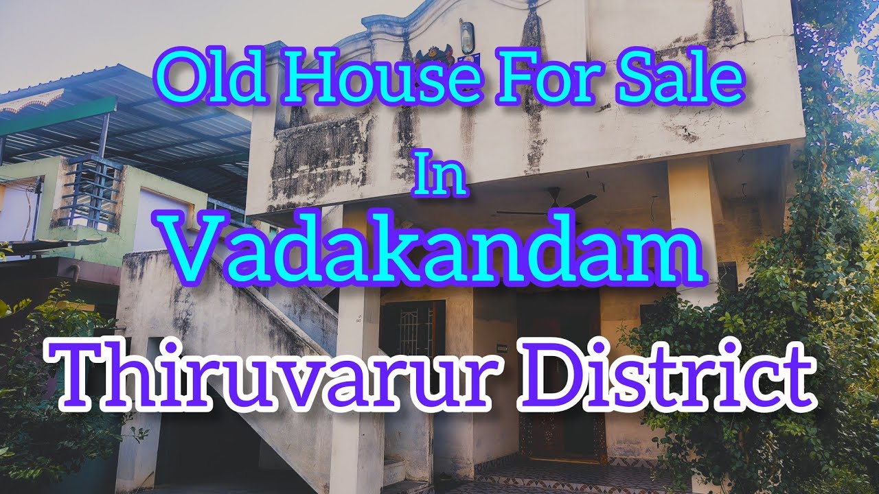 Old House For Sale In Vadakandam Thiruvarur District // #oldhouseforsale