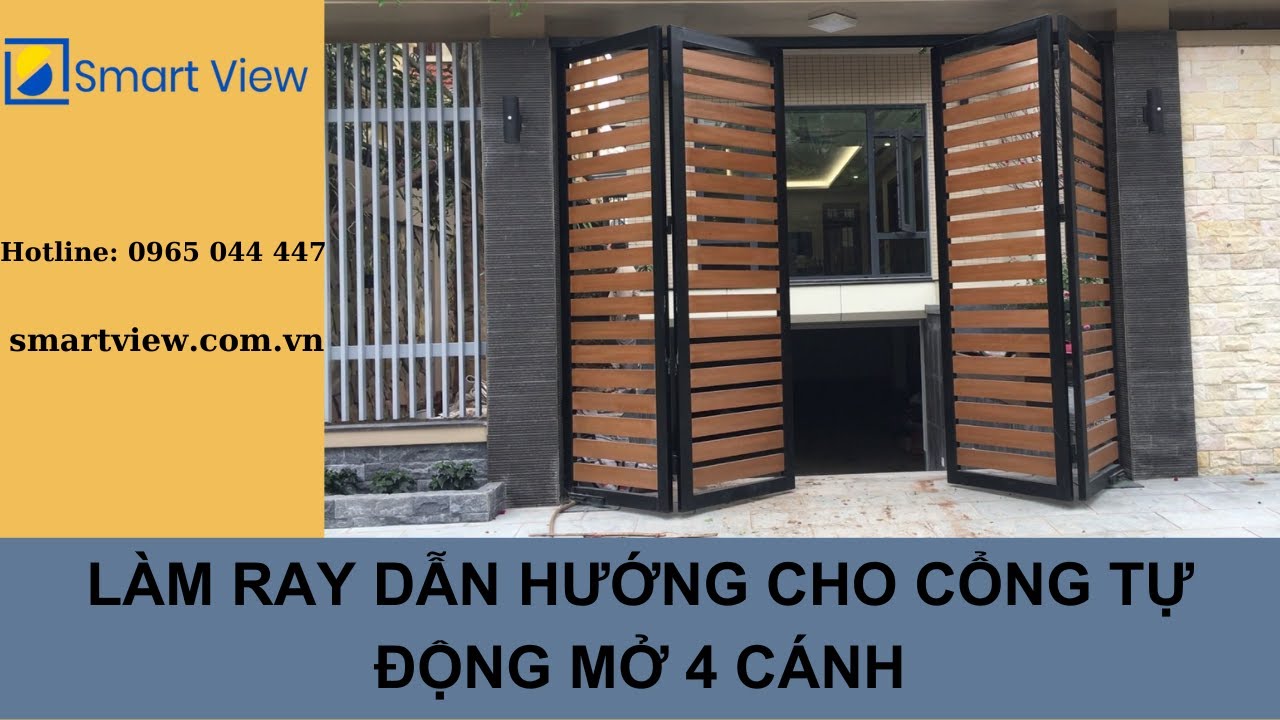 Ray dẫn hướng cho cổng tự động 4 cánh - Smart View Huế