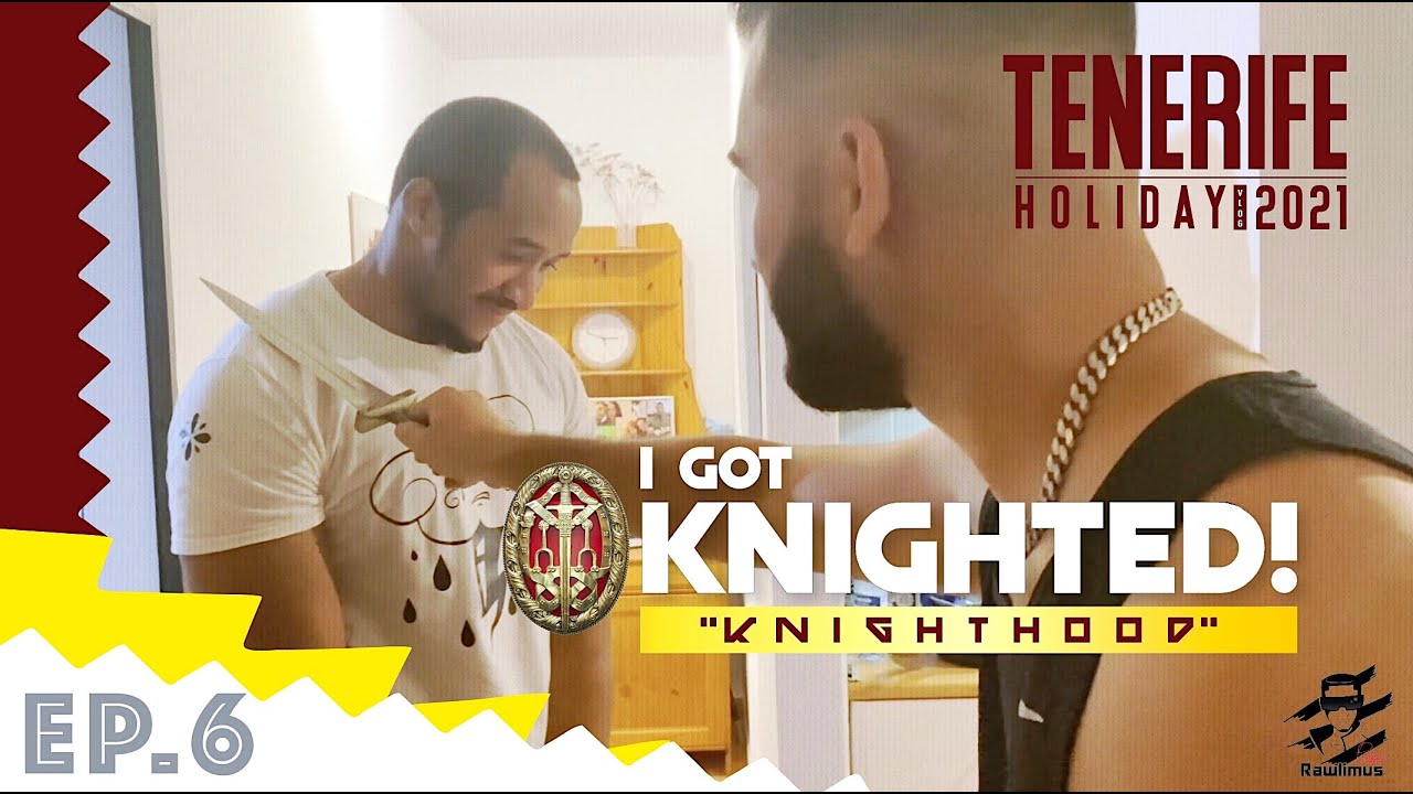 I Was Knighted!!! | Rawlimus Prime | Tenerife Holiday 2021- Ep 6 (FRIDAY)