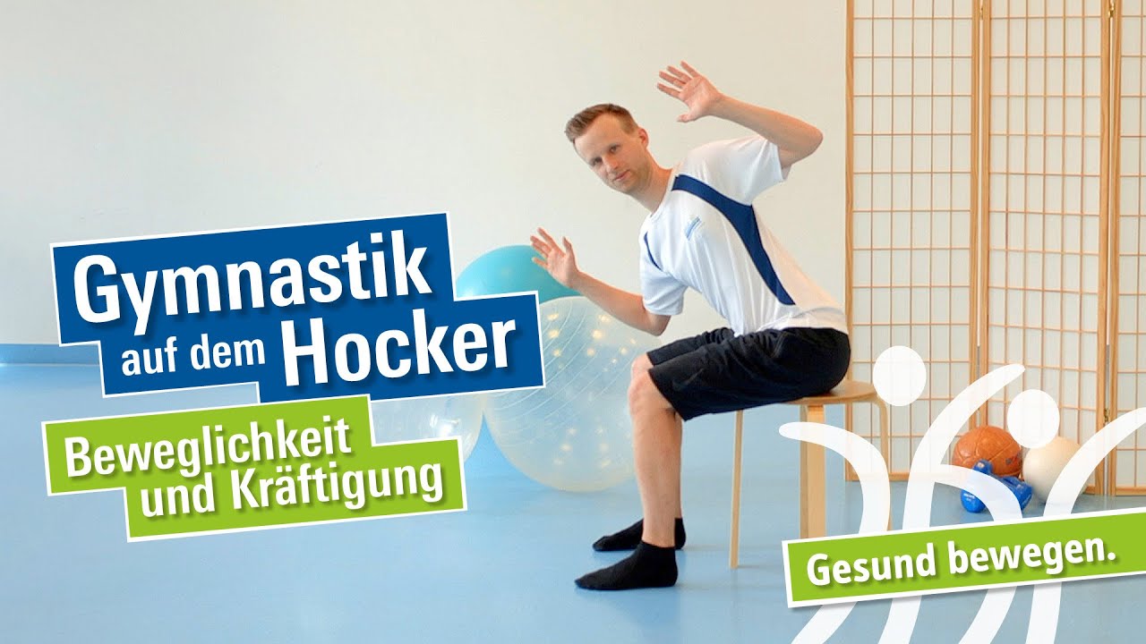 Hockergymnastik | Beweglichkeit und Kräftigung | Übungen im Sitzen