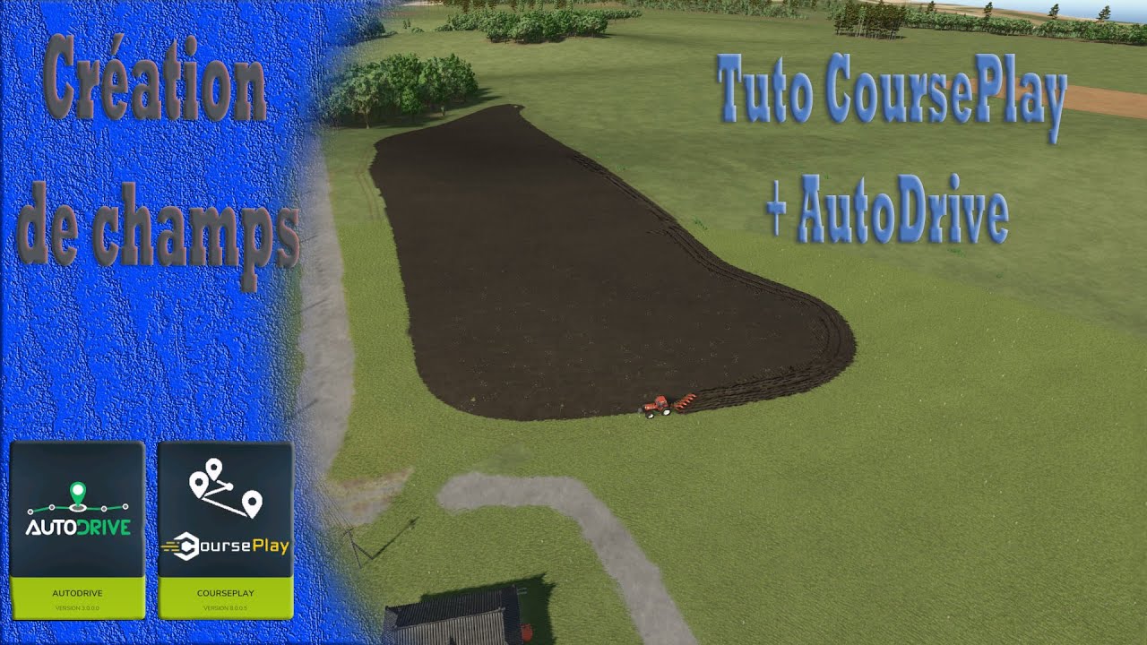 Carrière suivie Courseplay autodrive ep 01 : creation de champs et la ferme #courseplay #autodrive