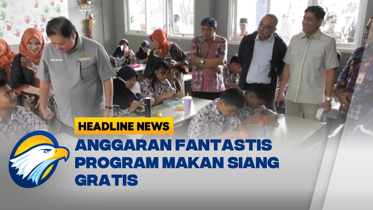 Anggaran Fantastis Program Makan Siang Gratis