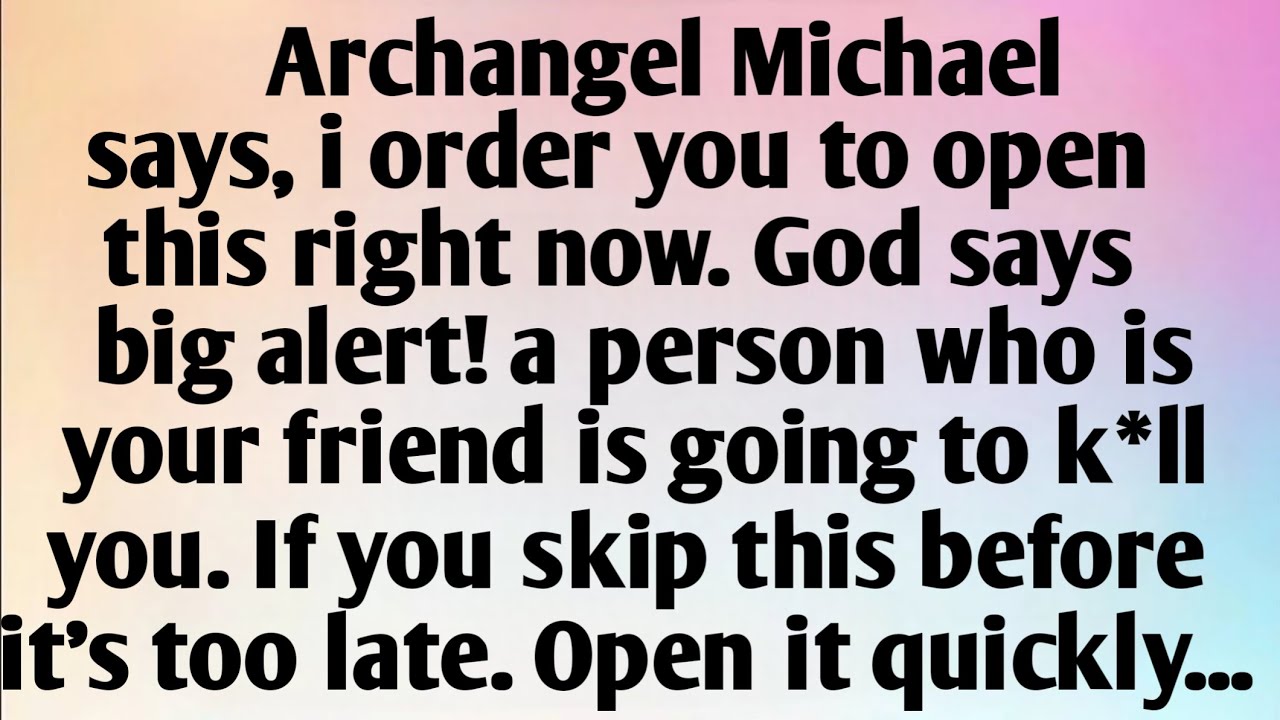 ARCHANGEL MICHAEL SAYS, I ORDER YOU TO...